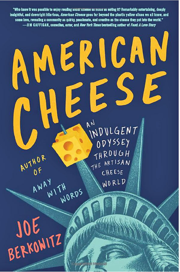 A book called American Cheese by Joe Berkowitz.