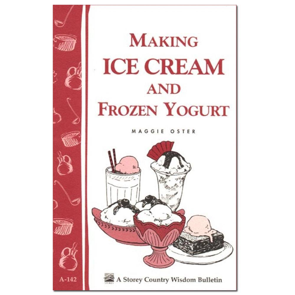 Making Ice Cream and Frozen Yogurt - New England Cheesemaking Supply Company